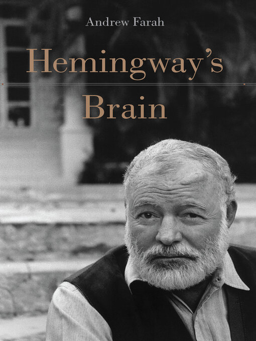 Title details for Hemingway's Brain by Andrew Farah - Available